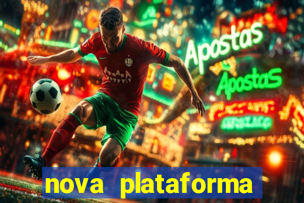 nova plataforma pagando muito